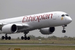 Vaidya Hansin Annagesh, Vaidya Hansin Annagesh, ethiopian airlines crash four indians among 157 killed in flight crash, Eam sushma swaraj
