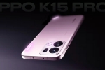 Oppo K15 Pro Series, Oppo K15 Pro Series launch, oppo k15 pro series to be launched in india, Cb series
