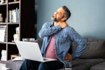 Spine Health health tips, Spine Health work from home, spine health getting impacted due to remote work, Back pain