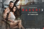 release date, review, baaghi 2 hindi movie, Prateik babbar