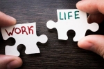 Work and Life Balance advice, Work and Life Balance updates, how to balance your work and life, Work from home