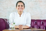 garima arora, Asia’s Best Female Chef 2019, meet garima arora asia s best female chef 2019, Macau