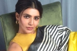Samantha news, Samantha new movie, samantha in talks for one more bollywood film, Telugu movies